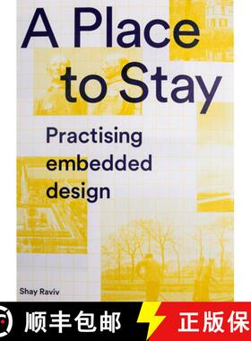 【3-4周达】A Place to Stay: Practising Embedded Design [9789493148536]