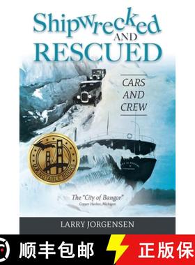 预订 Shipwrecked and Rescued: The City of Bangor [9781615998548]