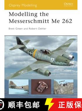 预订 Modelling the Messerschmitt Me 262 [9781841768007]