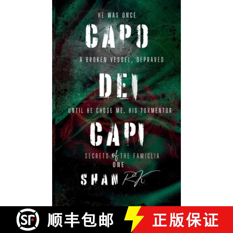 预订 Capo Dei Capi: He was once a broken vessel, depraved, until he chose me, his tormentor [9781776450664]