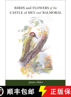 预订 Birds and Flowers of the Castle of Mey and Balmoral [9781904794011]