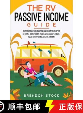 【3-4周达】RV Passive Income Guide 978-1-80268-771-2: Quit Your Daily Job, RV Living and Start Your L... [9781802687712]