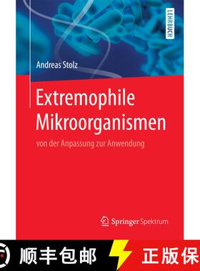 【3-4周达】Extremophile Mikroorganismen: von der Anpassung zur Anwendung [9783662555941]