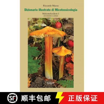 预订 Dizionario Illustrato di Micotossicologia [Illustrated Dictionary of Mycotoxicology] [9788896182000]