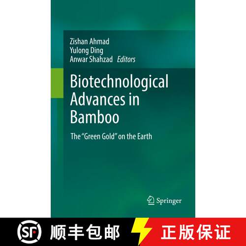 【3-4周达】精装 Biotechnological Advances in Bamboo: The “Green Gold” on the Earth [9789811613098]
