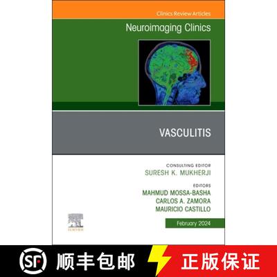 【3-4周达】Vasculitis, an Issue of Neuroimaging Clinics of North America: Volume 34-1 [9780443183461]