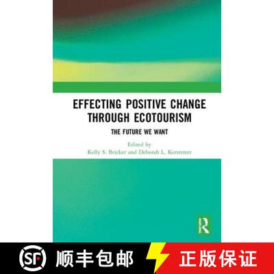 【3-4周达】精装 Effecting Positive Change Through Ecotourism: The Future We Want [9781138390133]