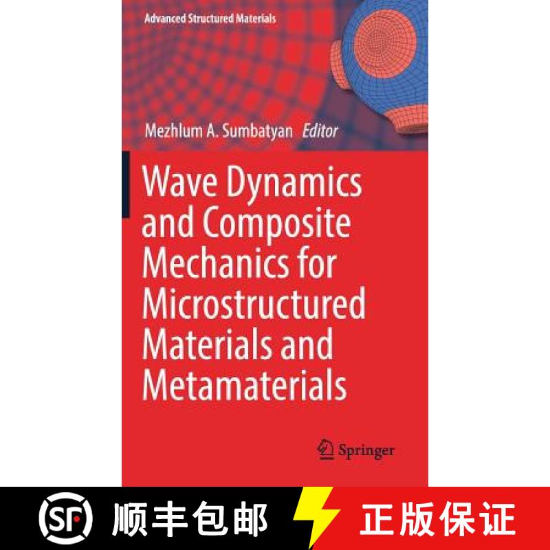 【4周达】Wave Dynamics and Composite Mechanics for Microstructured Materials and Metamaterials [9789811037962]