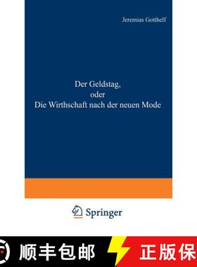 【3-4周达】Der Geldstag, oder Die Wirthschaft nach der neuen Mode (2. Auflage 1855) [9783642897641]