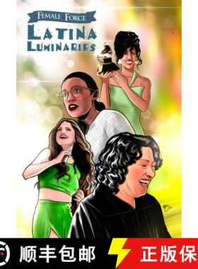 预订 Female Force: Latina Luminaries: Sonia Sotomayor, Selena Gomez, Selena Quintanilla and Alexandri... [9781955712712]