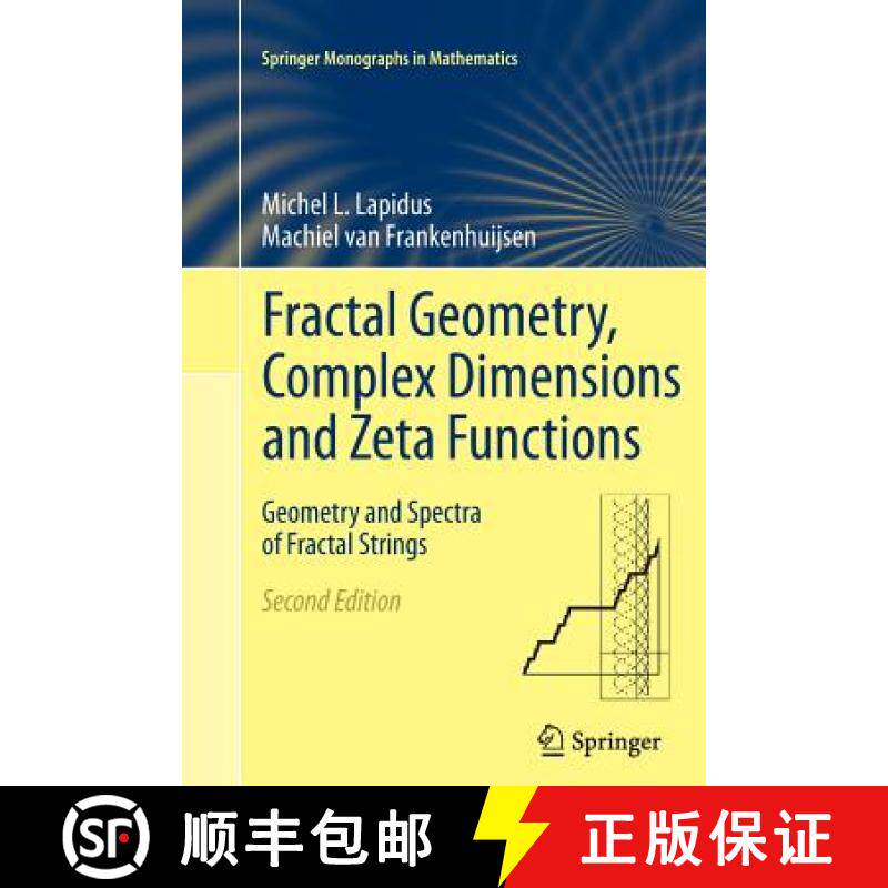 【3-4周达】Fractal Geometry, Complex Dimensions and Zeta Functions : Geometry and Spectra of Fractal ... [9781489988386]