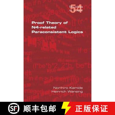 【3-4周达】Proof Theory of N4-Paraconsistent Logics [9781848901674]