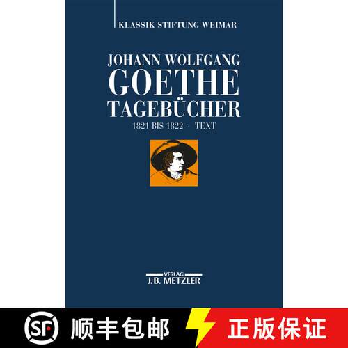 【3-4周达】精装 Johann Wolfgang Goethe: Tagebücher: Band VIII,1 Text (1821–1822) [9783476025326]
