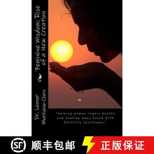 when Feminine healing with... helping regain Creation and New 9780578071251 Rise Wisdom health faced women 预订