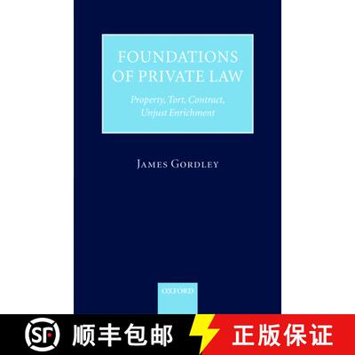 【3-4周达】精装 Foundations of Private Law: Property, Tort, Contract, Unjust Enrichment [9780199291670]