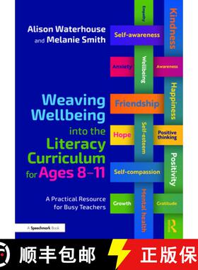 【3-4周达】Weaving Wellbeing Into the Literacy Curriculum for Ages 8-11: A Practical Resource for Bus... [9781032345611]