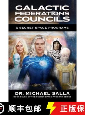 【3-4周达】Galactic Federations, Councils & Secret Space Programs [9780998603889]