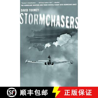 【3-4周达】Stormchasers: The Hurricane Hunters and Their Fateful Flight Into Hurricane Janet (Revised) [9780393324488]