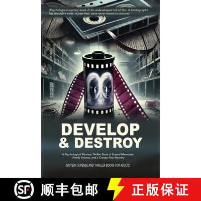 【3-4周达】Develop & Destroy: (Psychological mystery book 2) An undeveloped roll of film. A photograp... [9784513543100]