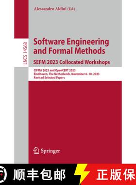 【3-4周达】Software Engineering and Formal Methods. SEFM 2023 Collocated Workshops: CIFMA 2023 and Op... [9783031660207]