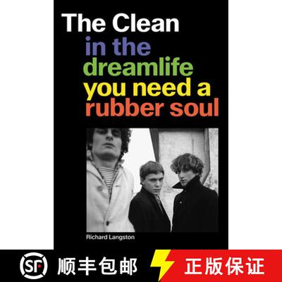 【3-4周达】The Clean: In the Dreamlife You Need a Rubber Soul [9781627311830]