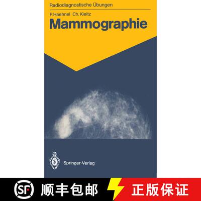 【3-4周达】Mammographie: 83 diagnostische Übungen für Studenten und praktische Radiologen [9783540154594]