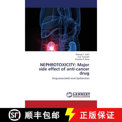 预订 Nephrotoxicity: Major Side Effect of Anti-Cancer Drug [9783659384325]