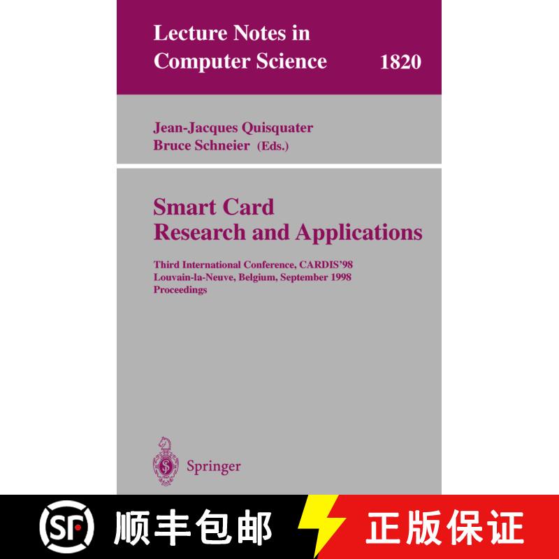 【3-4周达】Smart Card. Research and Applications : Third International Conference, CARDIS'98 Louvain-... [9783540679233]