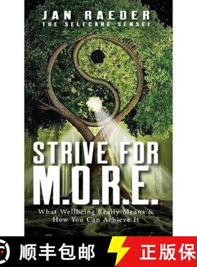 【3-4周达】Strive for M.O.R.E.: What Wellbeing Really Means & How You Can Achieve It [9781964365022]