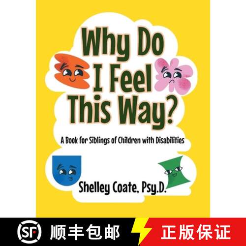 【3-4周达】Why Do I Feel This Way? : A Book For Siblings Of Children with Disabilities [9798896179689]