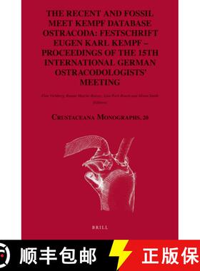 预订 The Recent and Fossil Meet Kempf Database Ostracoda: Festschrift Eugen Karl Kempf - Proceedings ... [9789004287594]