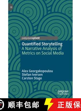 【3-4周达】Quantified Storytelling : A Narrative Analysis of Metrics on Social Media [9783030480738]