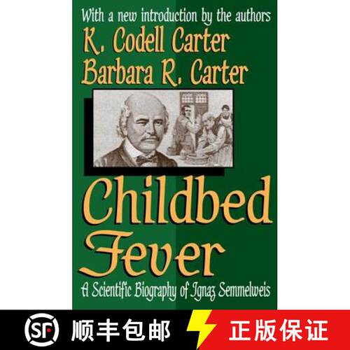 【3-4周达】精装 Childbed Fever: A Scientific Biography of Ignaz Semmelweis [9781138520349]