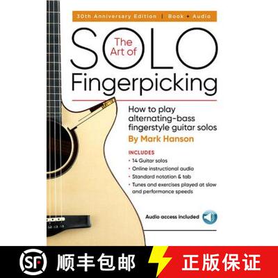 【3-4周达】The Art of Solo Fingerpicking - 30th Anniversary Edition: How to Play Alternating-Bass Fin... [9780936799315]