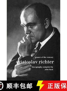 【3-4周达】Sviatoslav Richter. Pianist of the Century. Discography.  [1999]. [9781901395990]