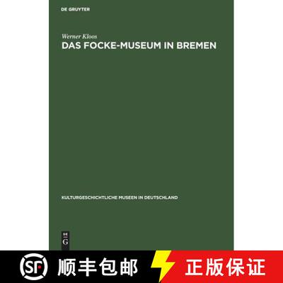 【3-4周达】Das Focke–Museum in Bremen [9783111001234]