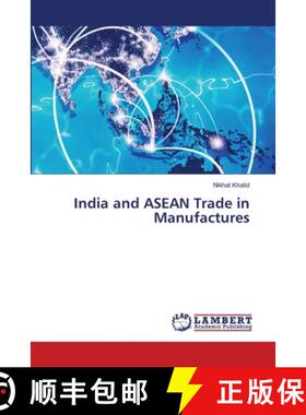 【3-4周达】India and ASEAN Trade in Manufactures [9786207451814]