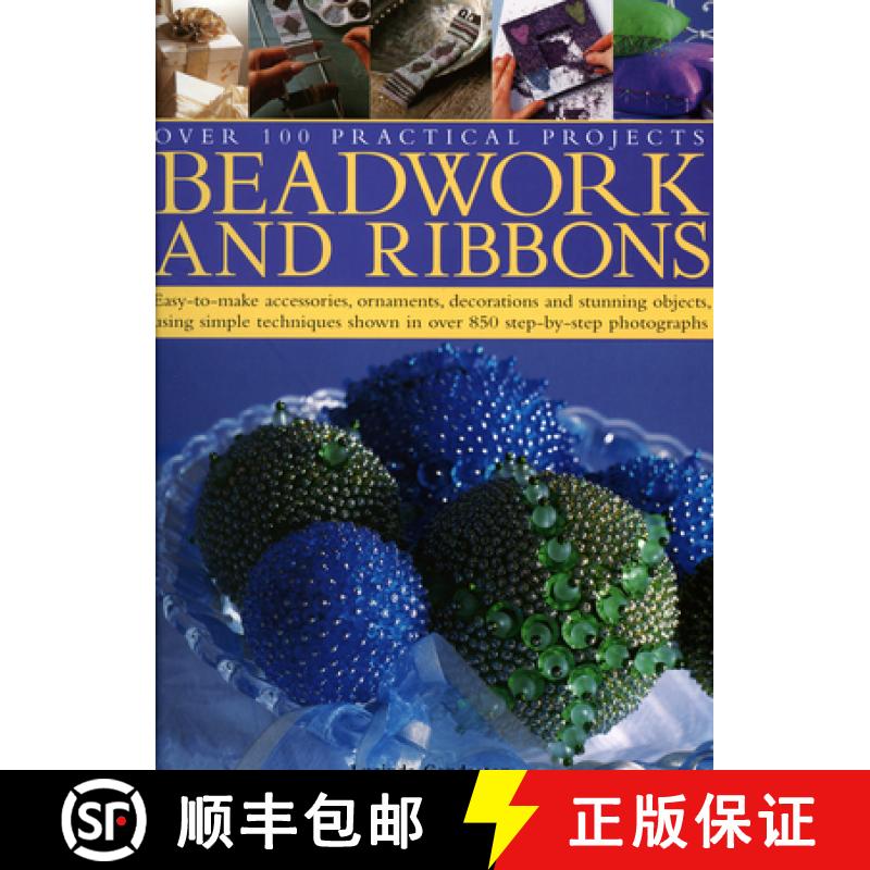 【2-3周达】Beadwork and Ribbons: Get Bold and Inventive with Beads - Easy-to-make Accessories, Decora... [9780754815983]