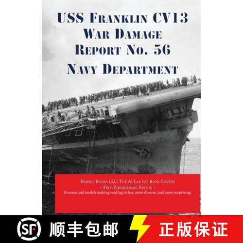 【3-4周达】精装 USS Franklin CV13 War Damage Report No. 56: With Bonus Report on USS Wasp (CV7) Loss ... [9781608881956]