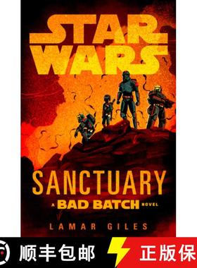 【3-4周达】Star Wars: Sanctuary (a Bad Batch Novel) [9780593874462]