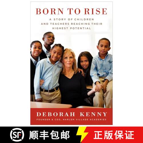 【3-4周达】精装 Born to Rise: A Story of Children and Teachers Reaching Their Highest Potential [9780062106209]