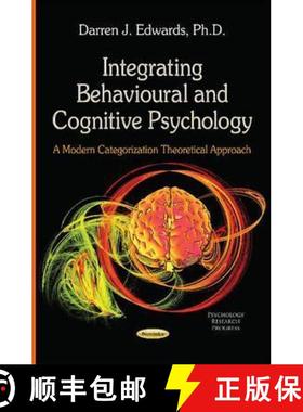 【3-4周达】Integrating Behavioural and Cognitive Psychology: A Modern Categorization Theoretical Appr... [9781634634779]