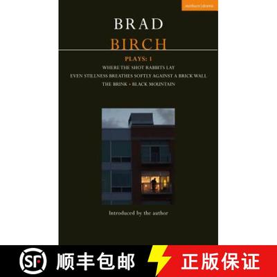 【3-4周达】Birch Plays: 1: Where the Shot Rabbits Lay; Even Stillness Breathes Softly Against a Brick... [9781350075306]