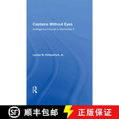 【3-4周达】精装 Captains Without Eyes: Intelligence Failures in World War II [9780367014292]