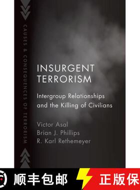 【3-4周达】Insurgent Terrorism: Intergroup Relationships and the Killing of Civilians [9780197607015]