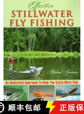 【3-4周达】Effective Stillwater Fly Fishing : An Analytical Approach to Help You Catch More Fish [9780811713016]