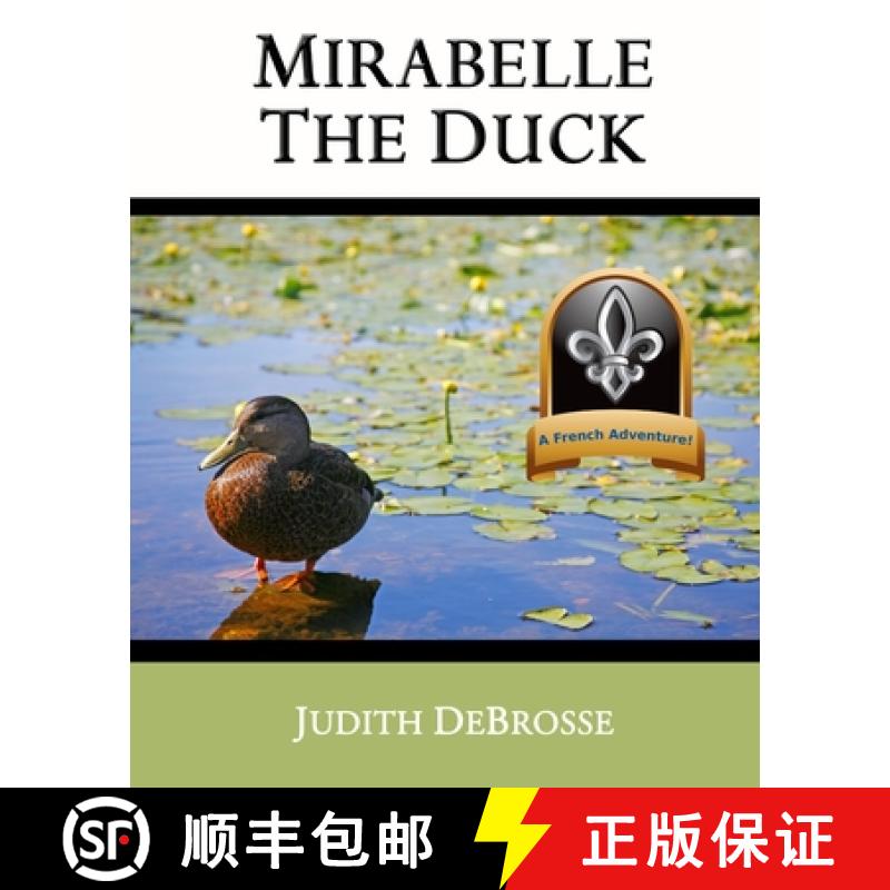 【2-3周达】Mirabelle the Duck [9780615502823]