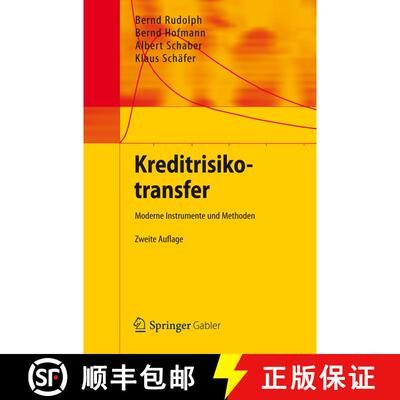 【3-4周达】Kreditrisikotransfer : Moderne Instrumente und Methoden (2. Aufl. 2012) (2. Aufl. 2012) (2... [9783642272301]