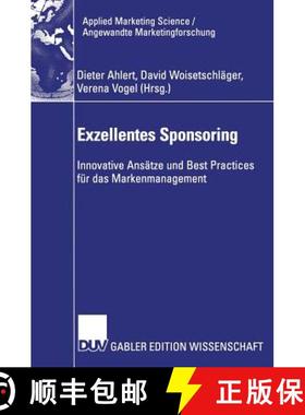 【3-4周达】Exzellentes Sponsoring : Innovative Ansätze und Best Practices für das Markenmanagement [9783835008502]