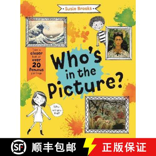 精装 Who's in the Picture?: Take a Closer Look at over 20 Famous Paintings [9780753444542]